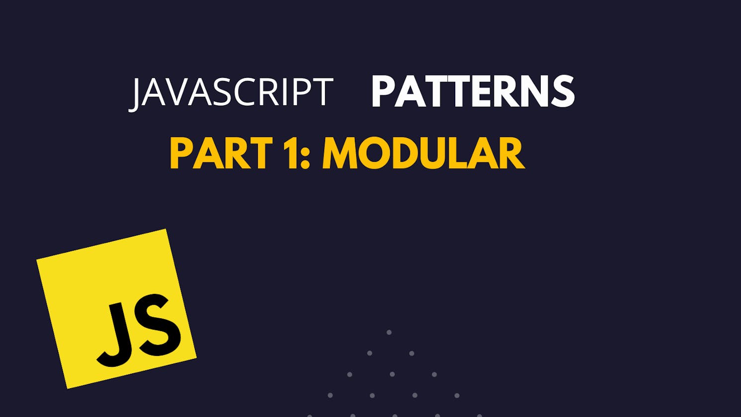 Javascript Patterns: Modular Pattern