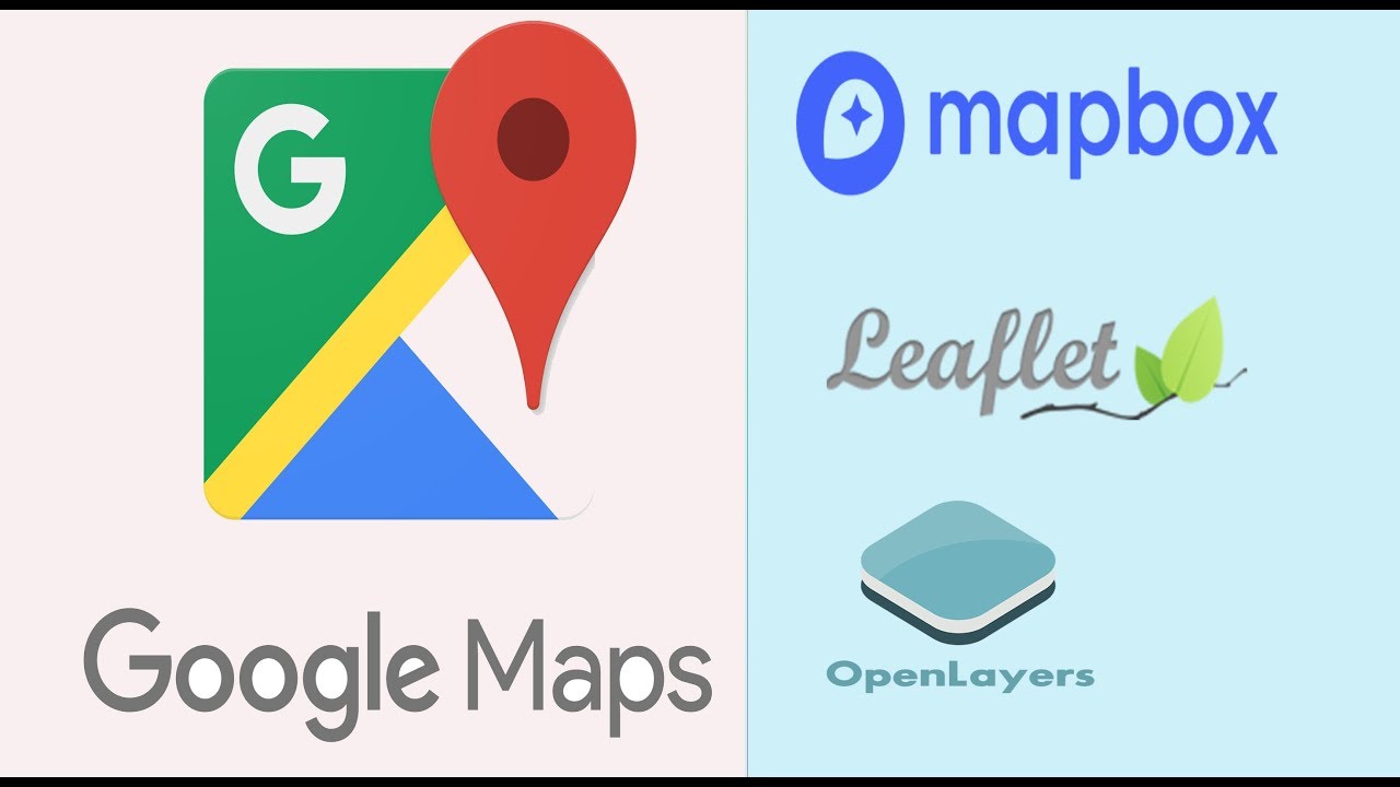 Google Maps , Openlayers or Mapbox?