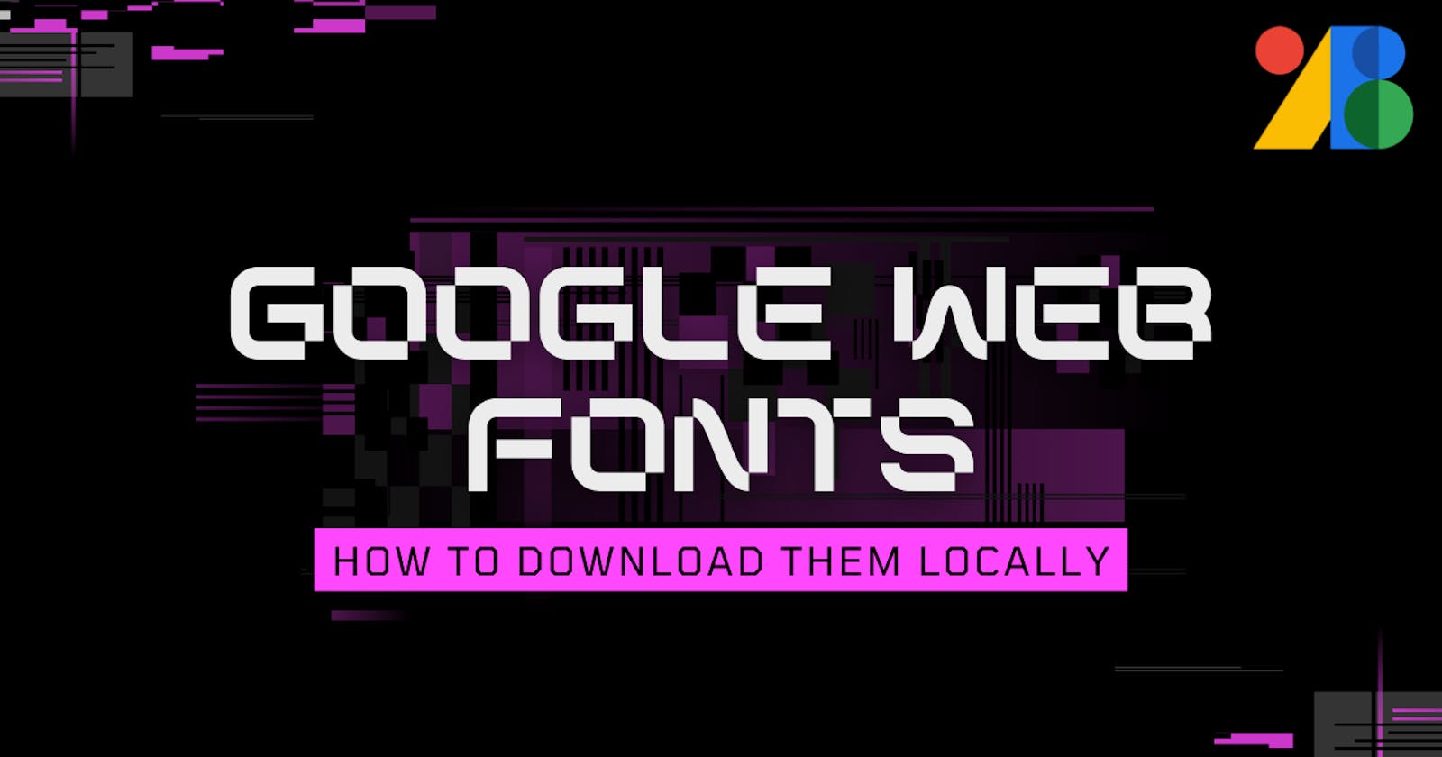 How to Self-Host Google Fonts on your own WordPress Website, in 2022