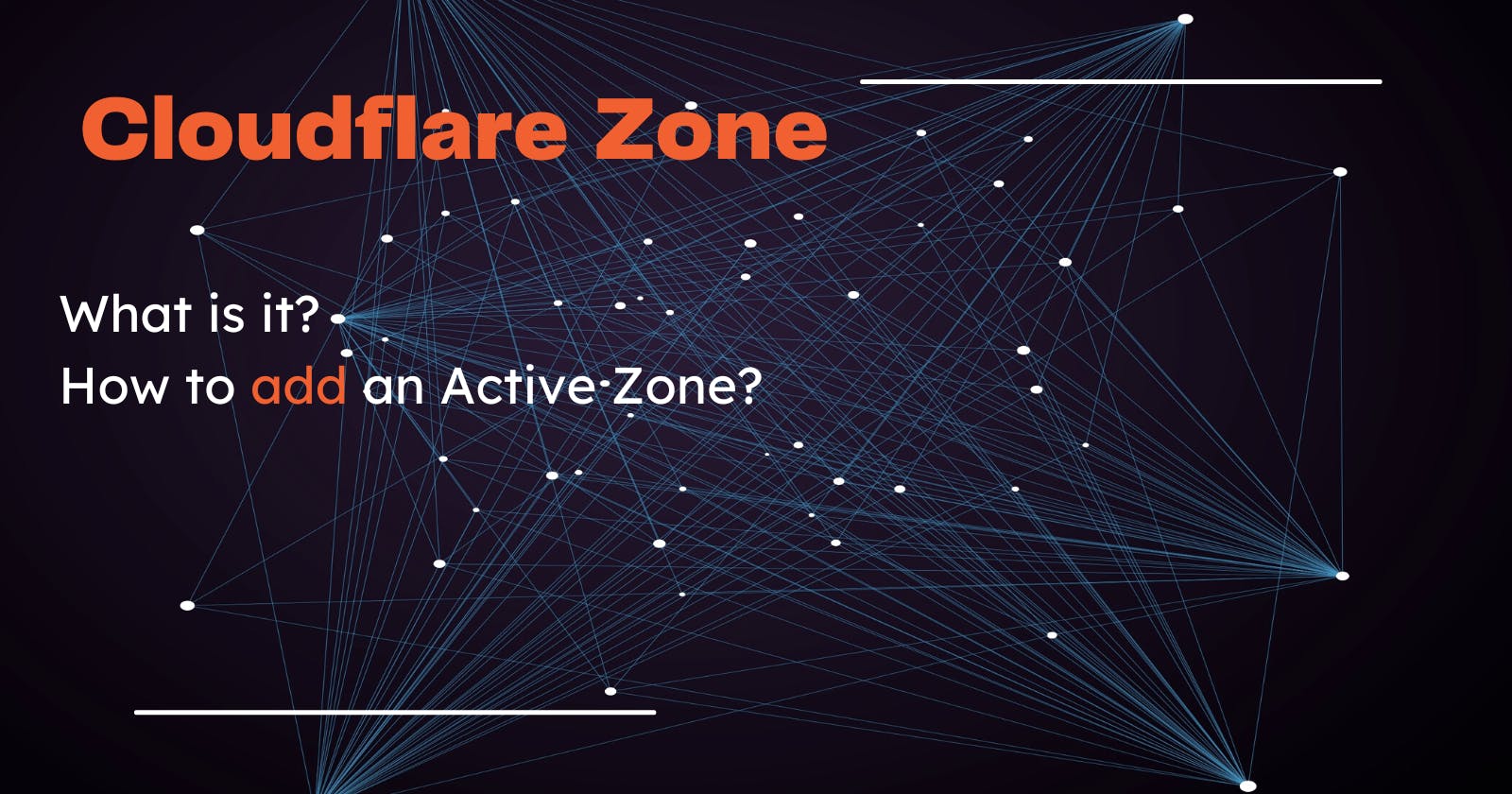 How to add an Active Zone in Cloudflare