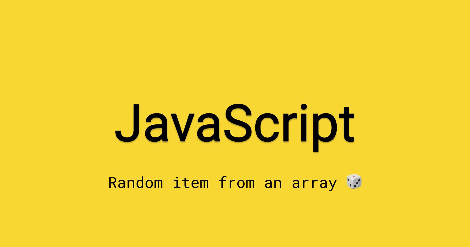 JavaScript - Get  a Random item from an Array