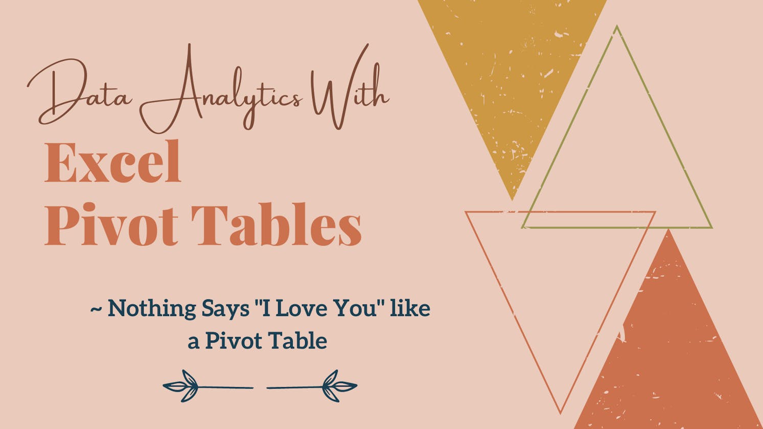Data Analytics with Excel Pivot Tables