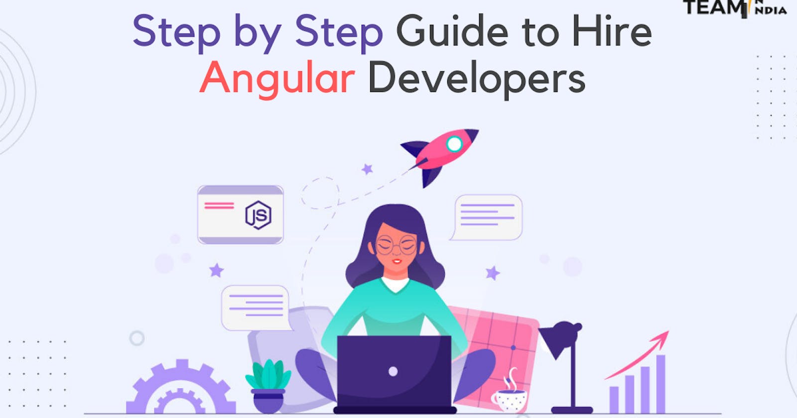 Step-by-Step Guide to Hire Angular Developers