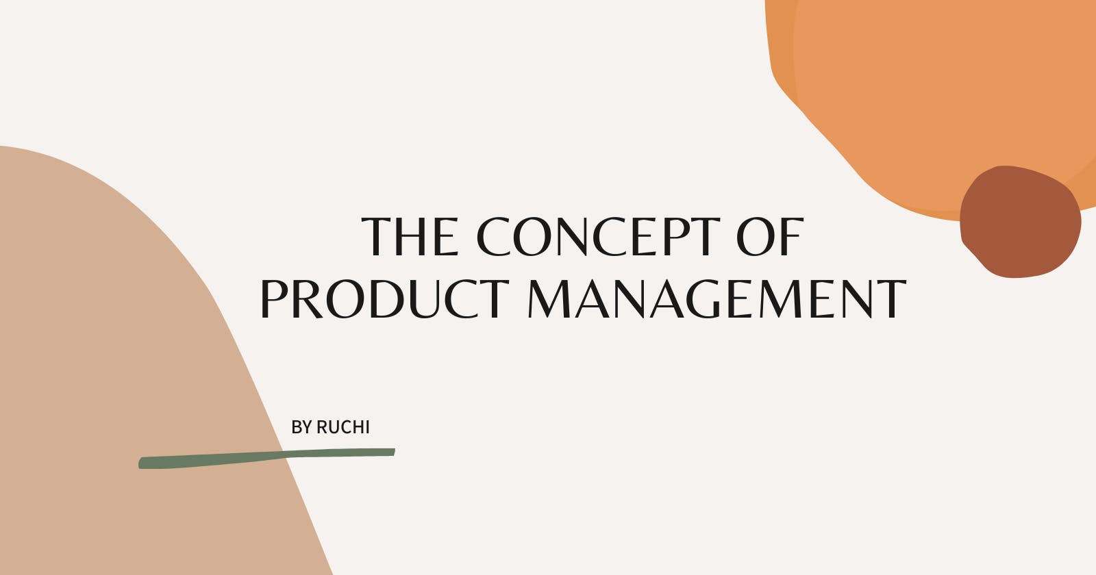 The Concept of Product Management