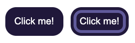 Screenshot of two buttons. Both are dark purple. The one on the right is focused. It has a thicker outline inside the perimeter in the lighter purple.