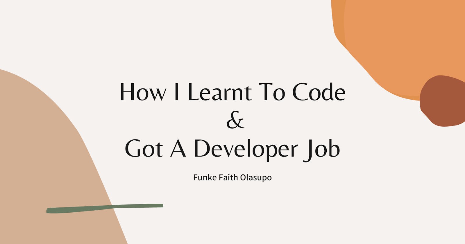 How I Learnt To Code & Got A Developer Job