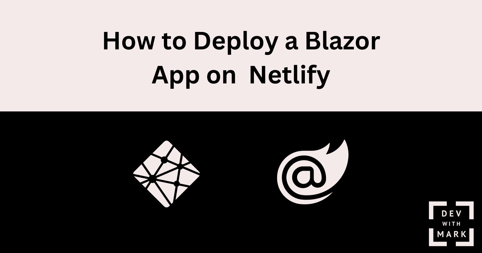 How to Deploy a Blazor App on  Netlify