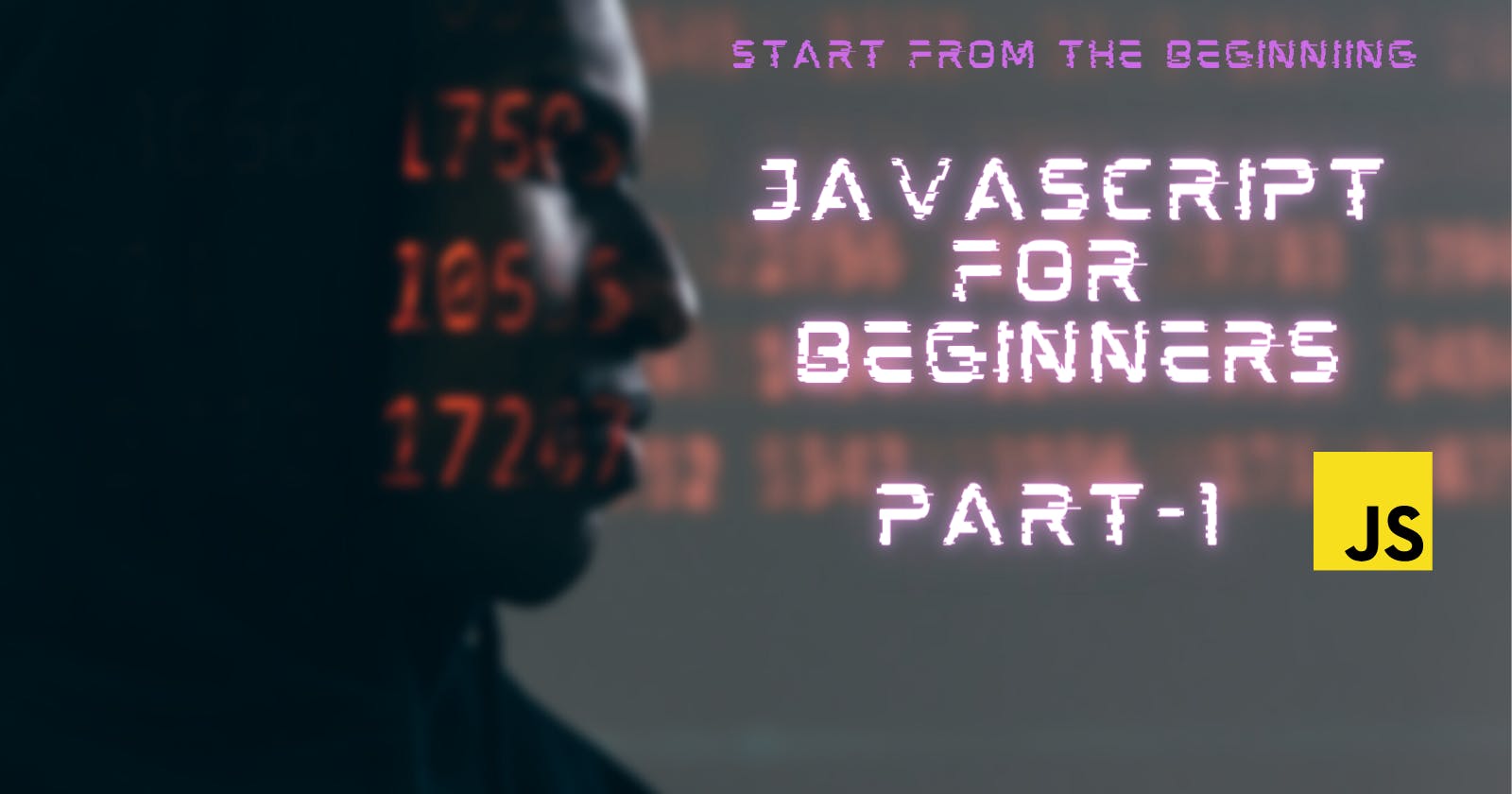 JavaScript for Beginners!   Part-1💎