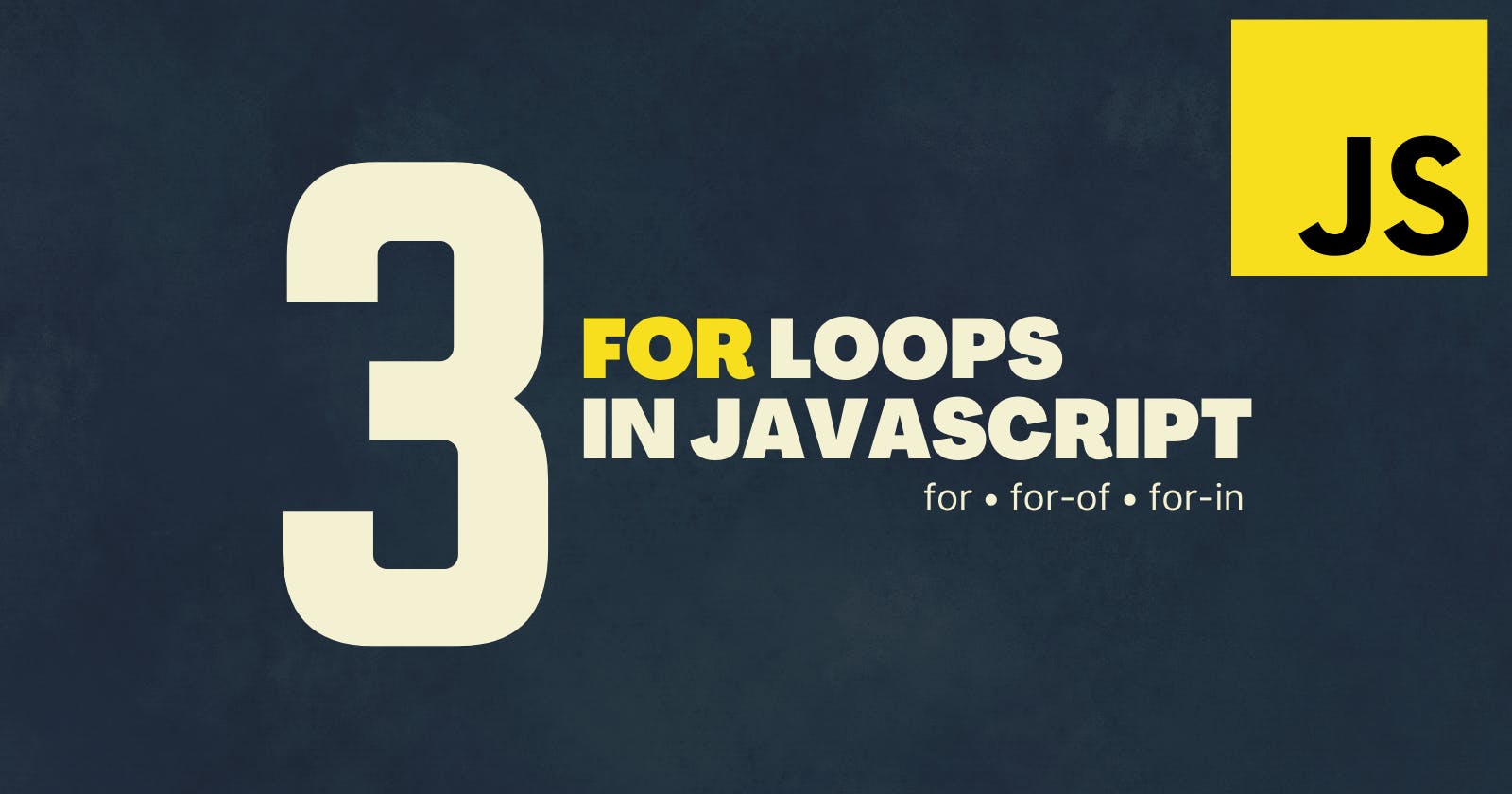 Three For Loops in JS