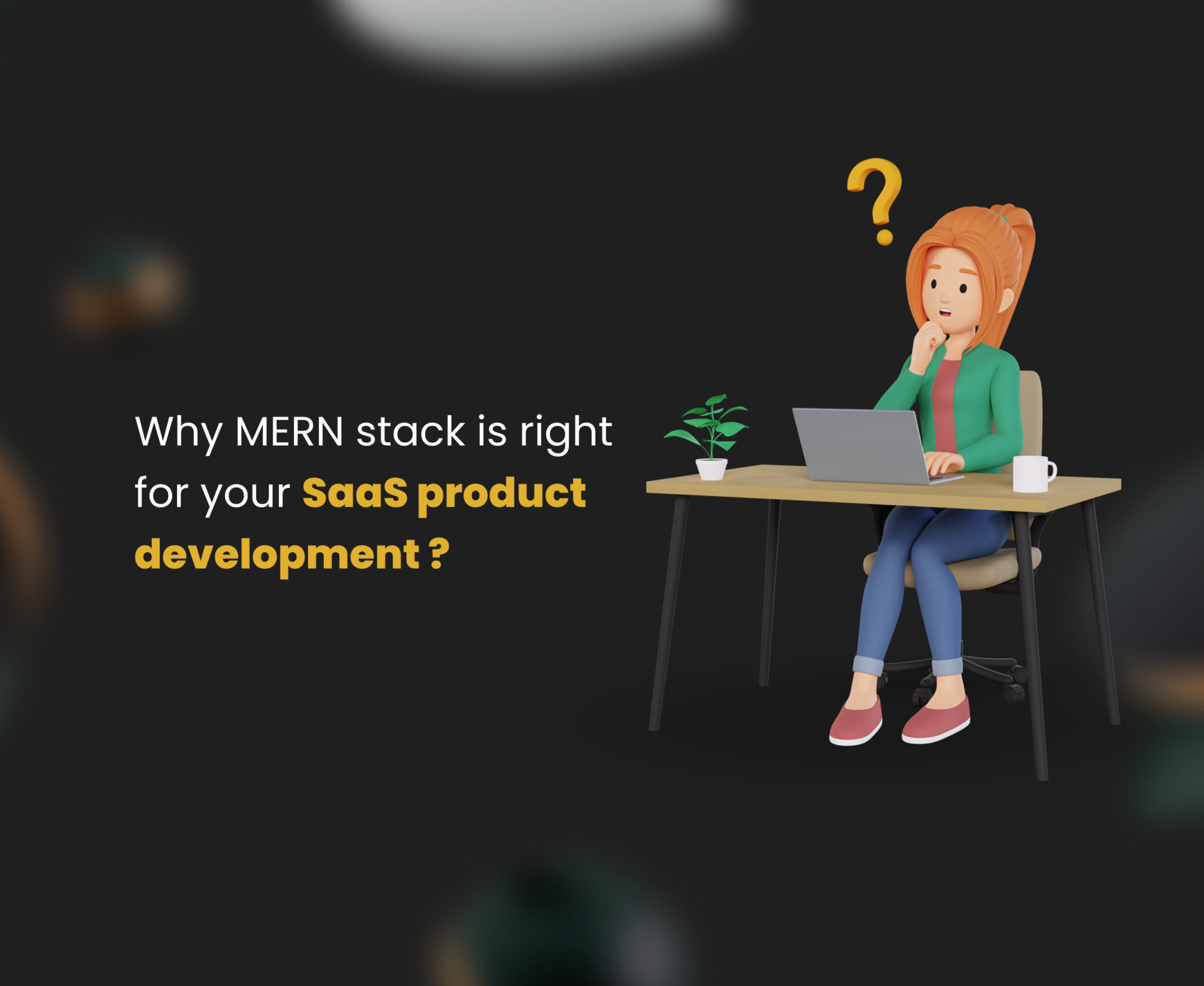 Why MERN Stack 📚 is Right SaaS Development