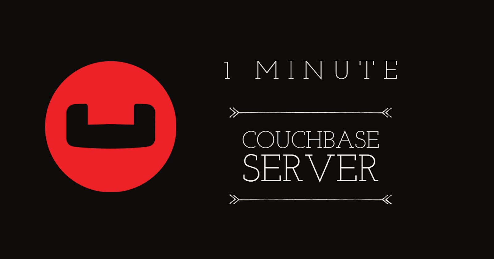 In One Minute : Couchbase Server