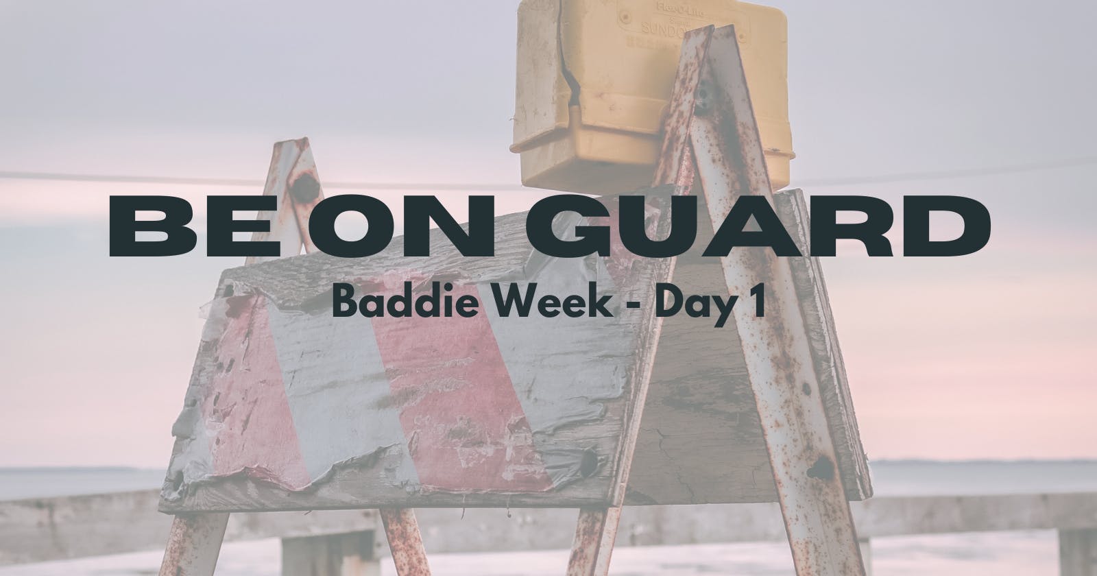 Baddie Week - Day 1