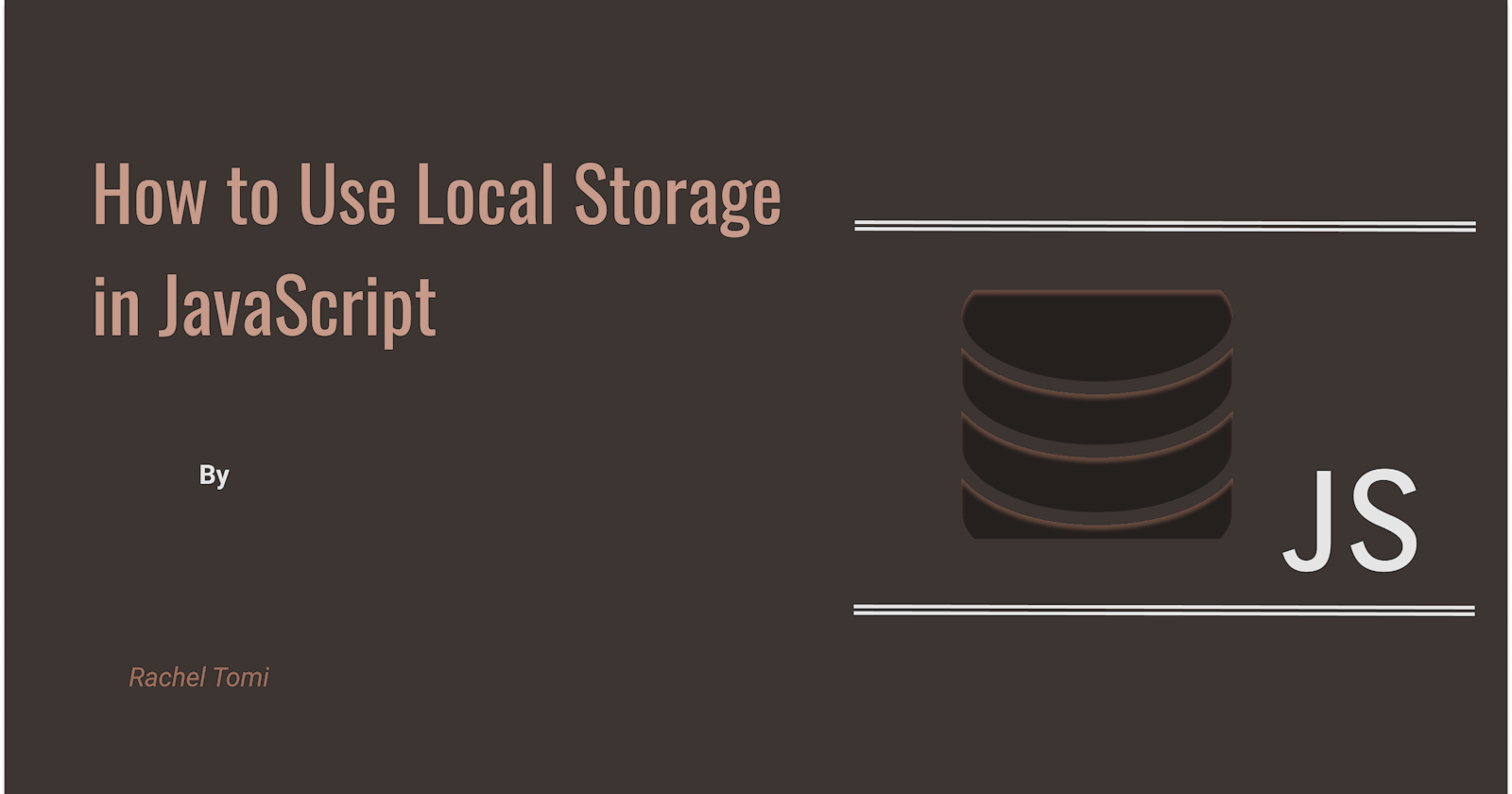How to Use Local Storage in JavaScript