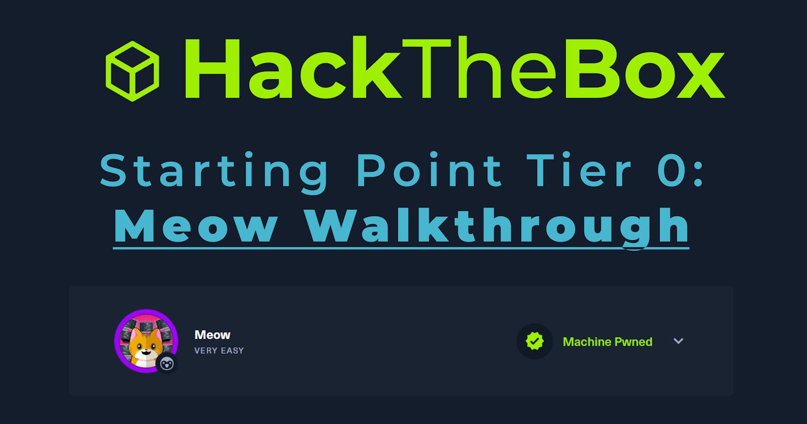 HackTheBox Starting Point Tier 0 machine: Meow Walkthrough