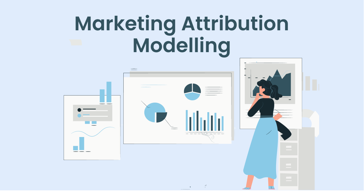 Everything you need to know about attribution modeling