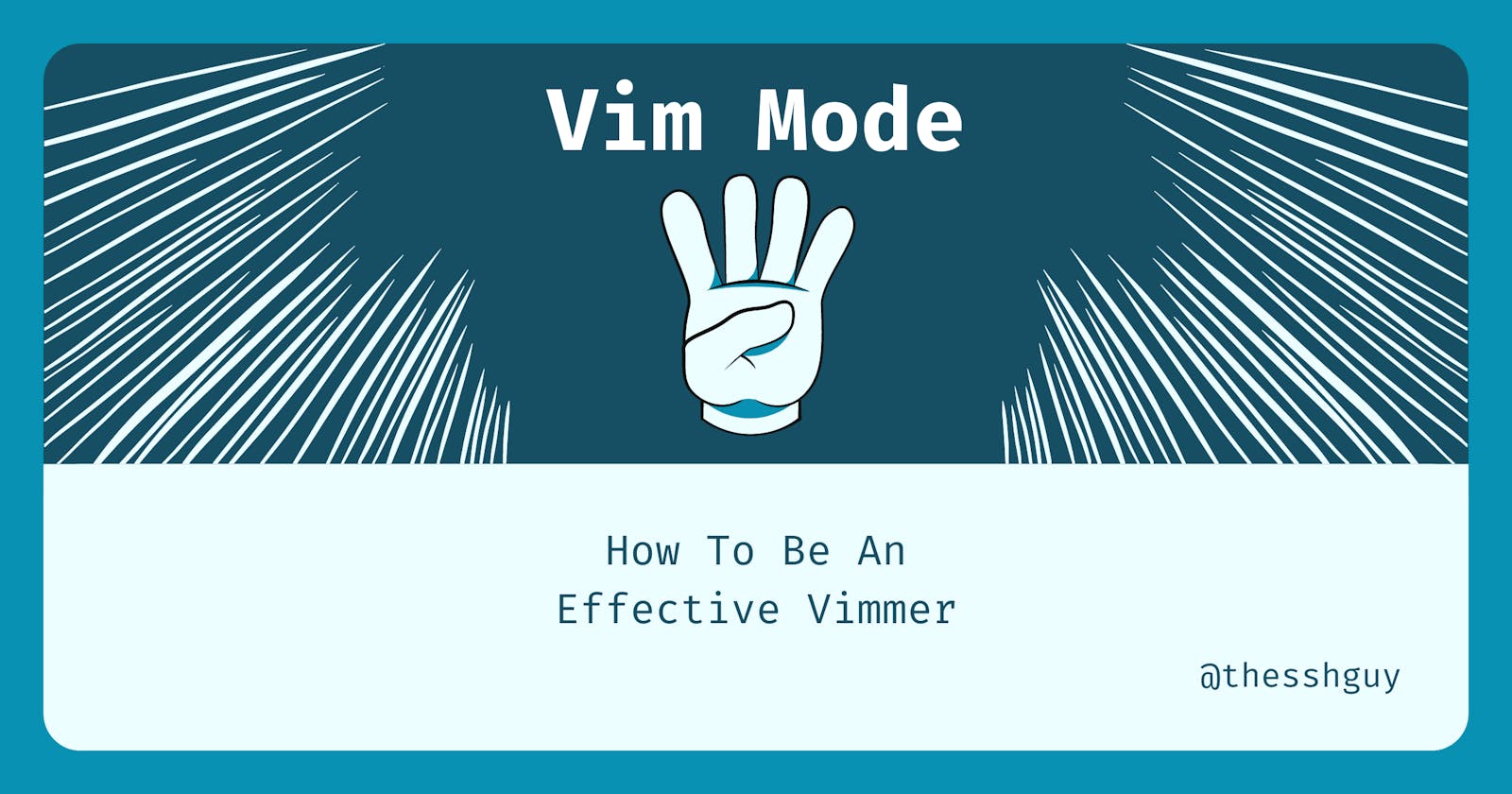 The 4 Modes of Vim: How to be more effective and write code faster with vim