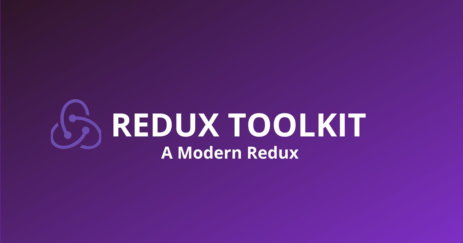 Redux Toolkit-A Modern Redux: The Complete Guide(Part-2)