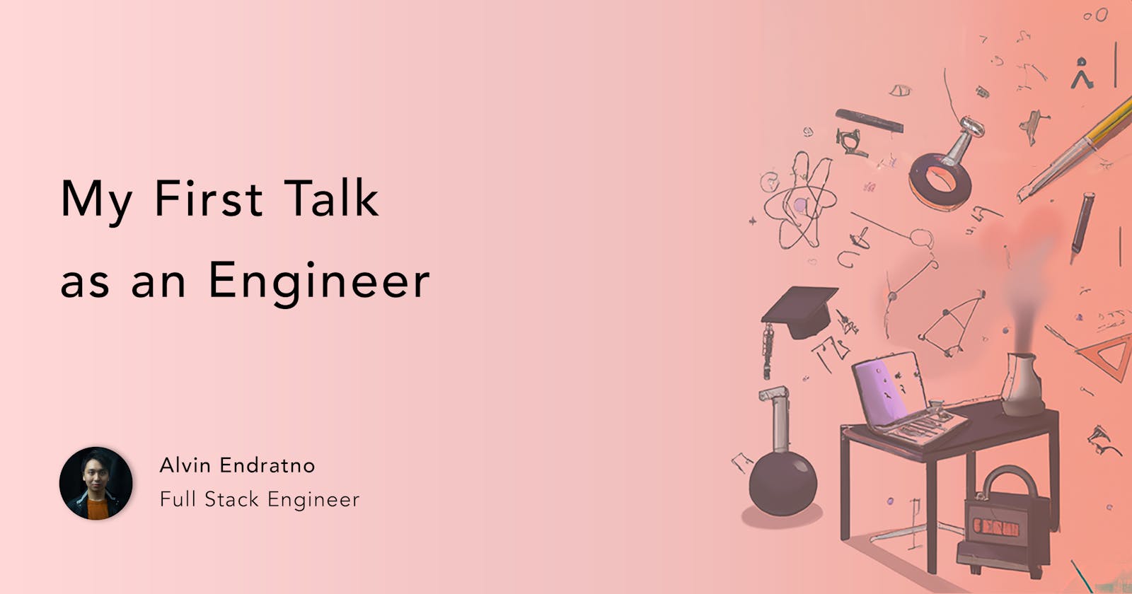My First Talk as an Engineer