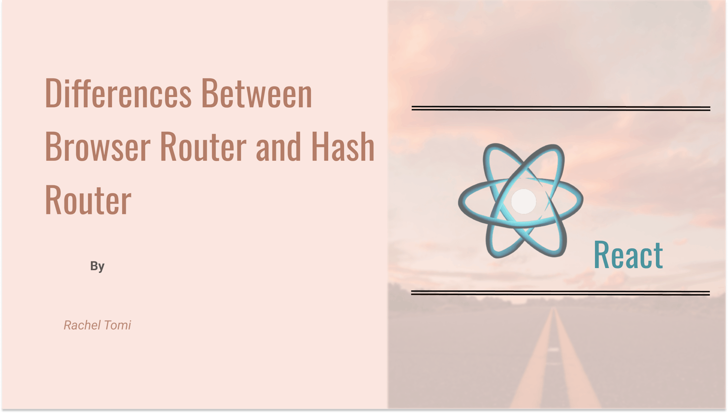 Differences Between Browser Router and Hash Router