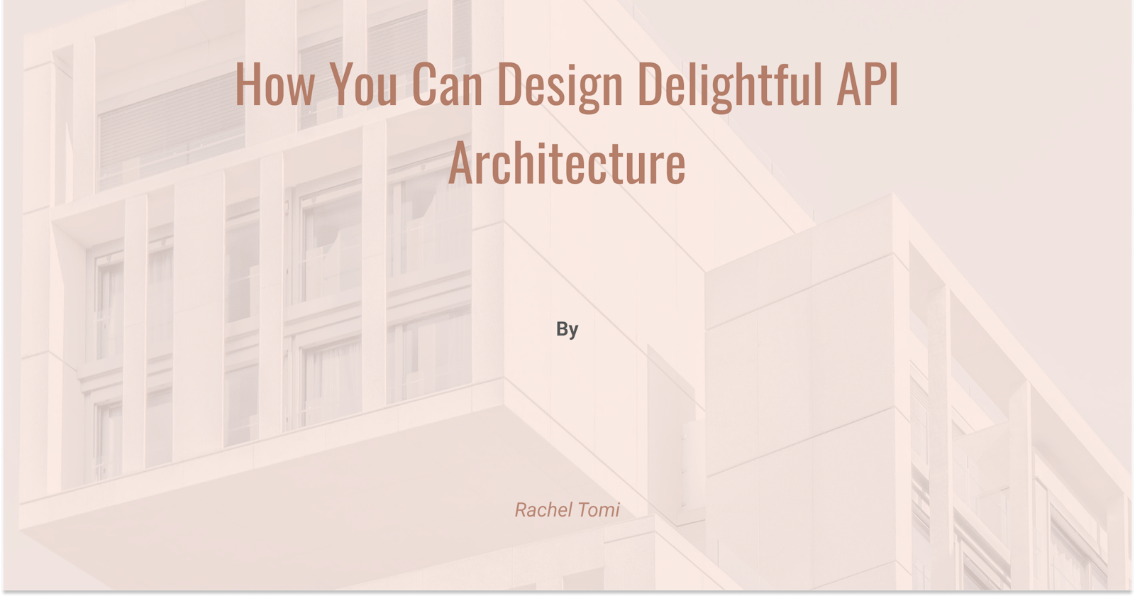 How You Can Design Delightful API Architecture
