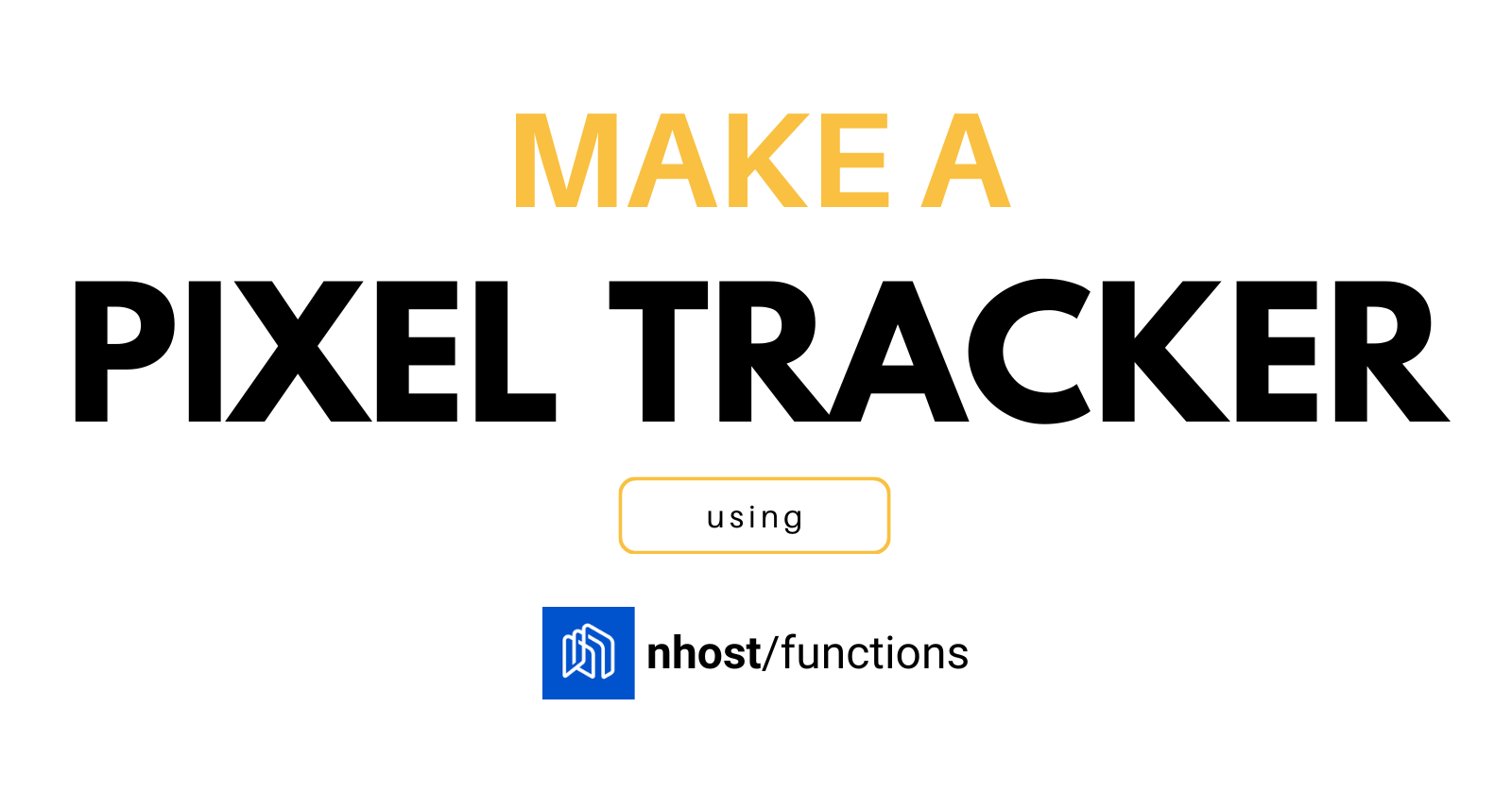 How to make an email tracker using Nhost serverless functions