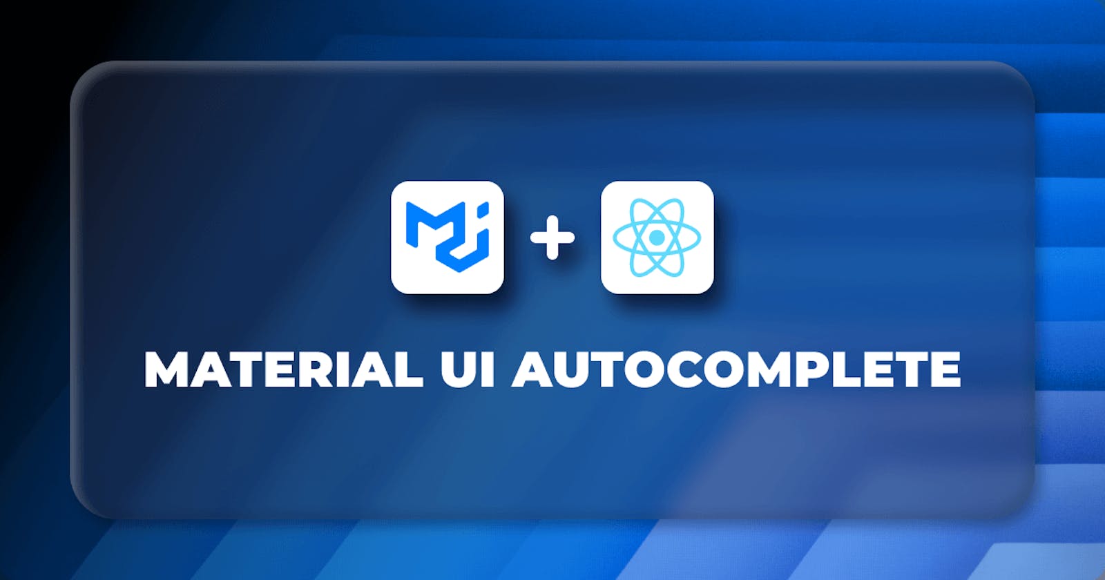 Material UI AutoComplete in React