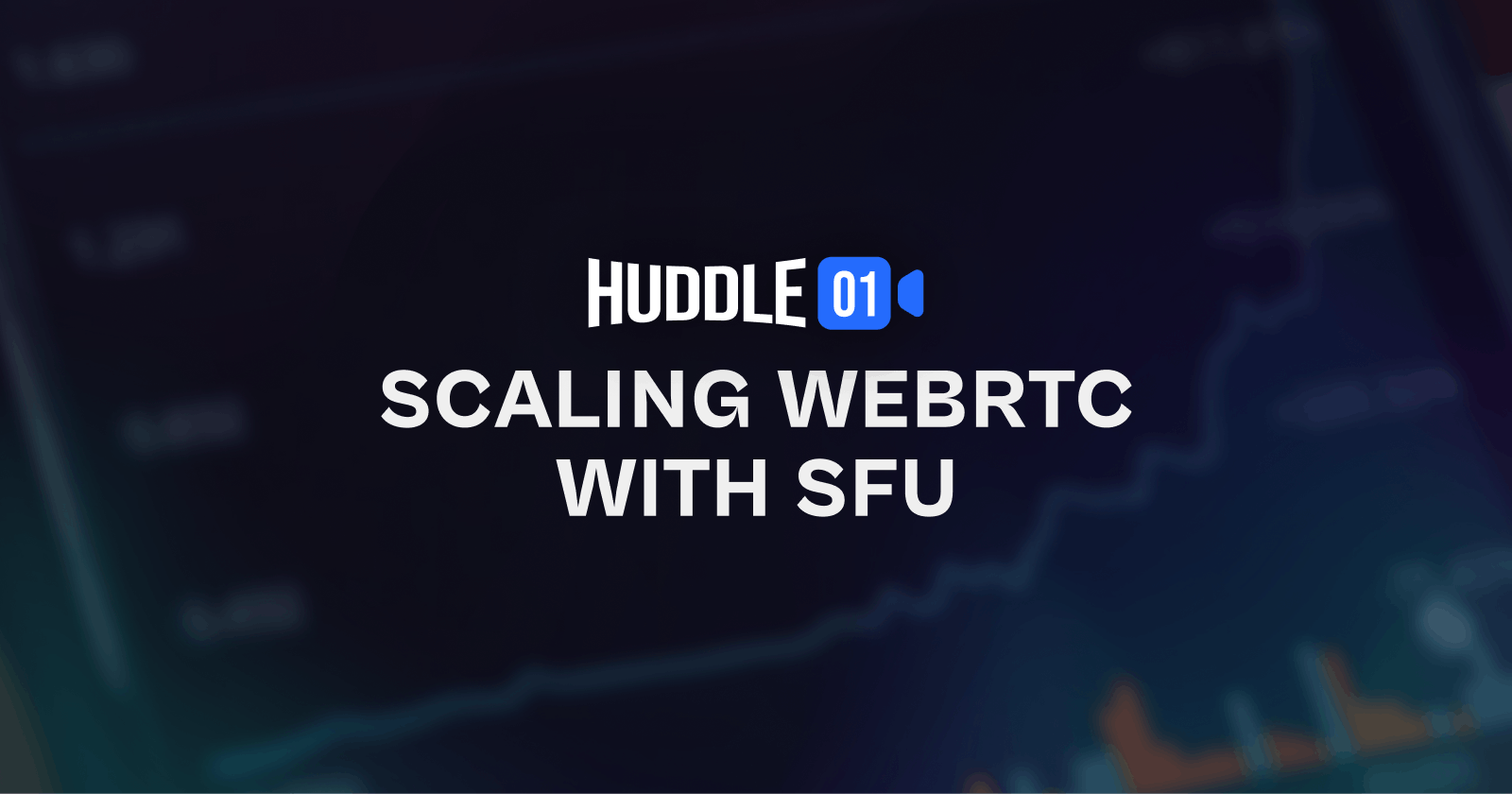 Scaling WebRTC with SFU