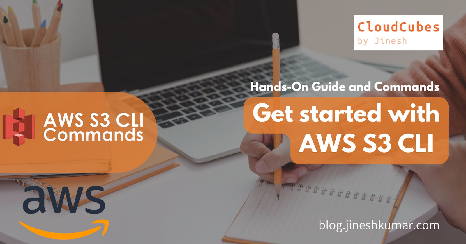 How to get started with AWS S3 CLI Commands