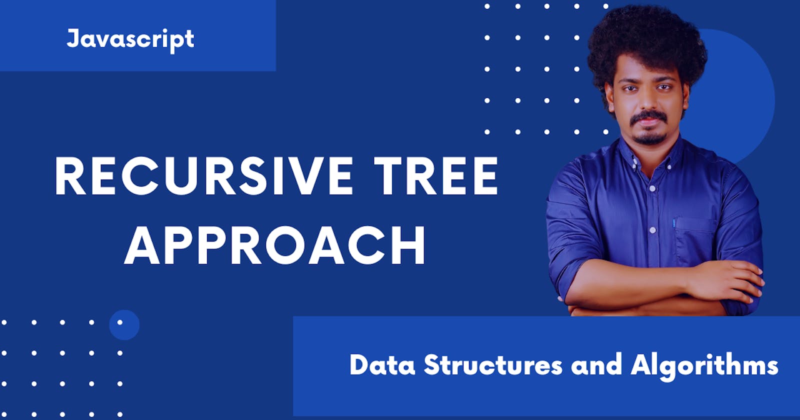 Recurrence Relation and Recursive Tree Approach