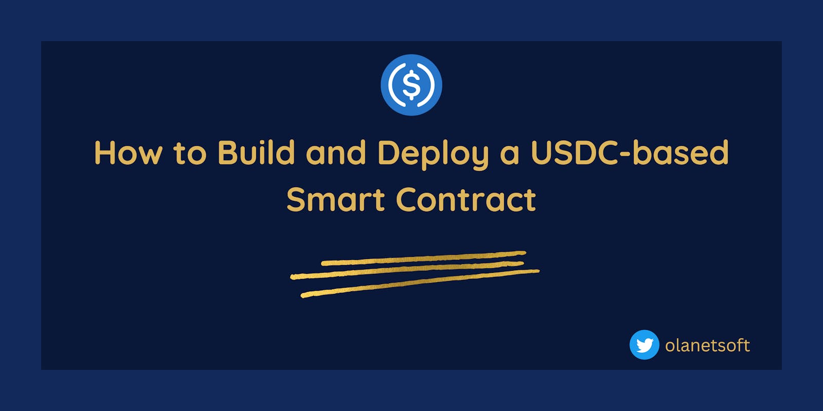 How to Build and Deploy a USDC-based Smart Contract