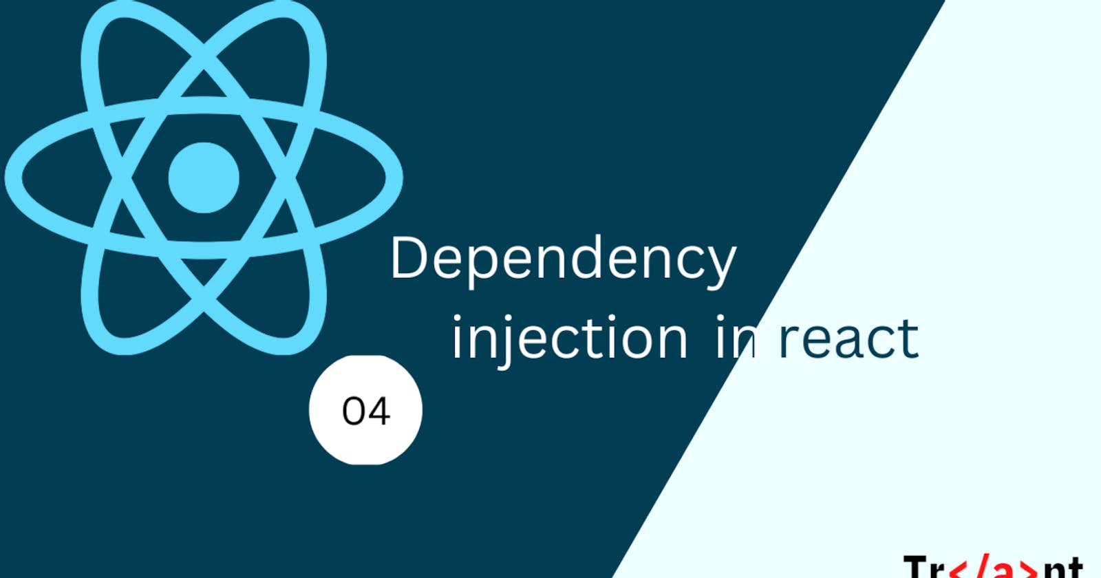 Dependency Injection in react