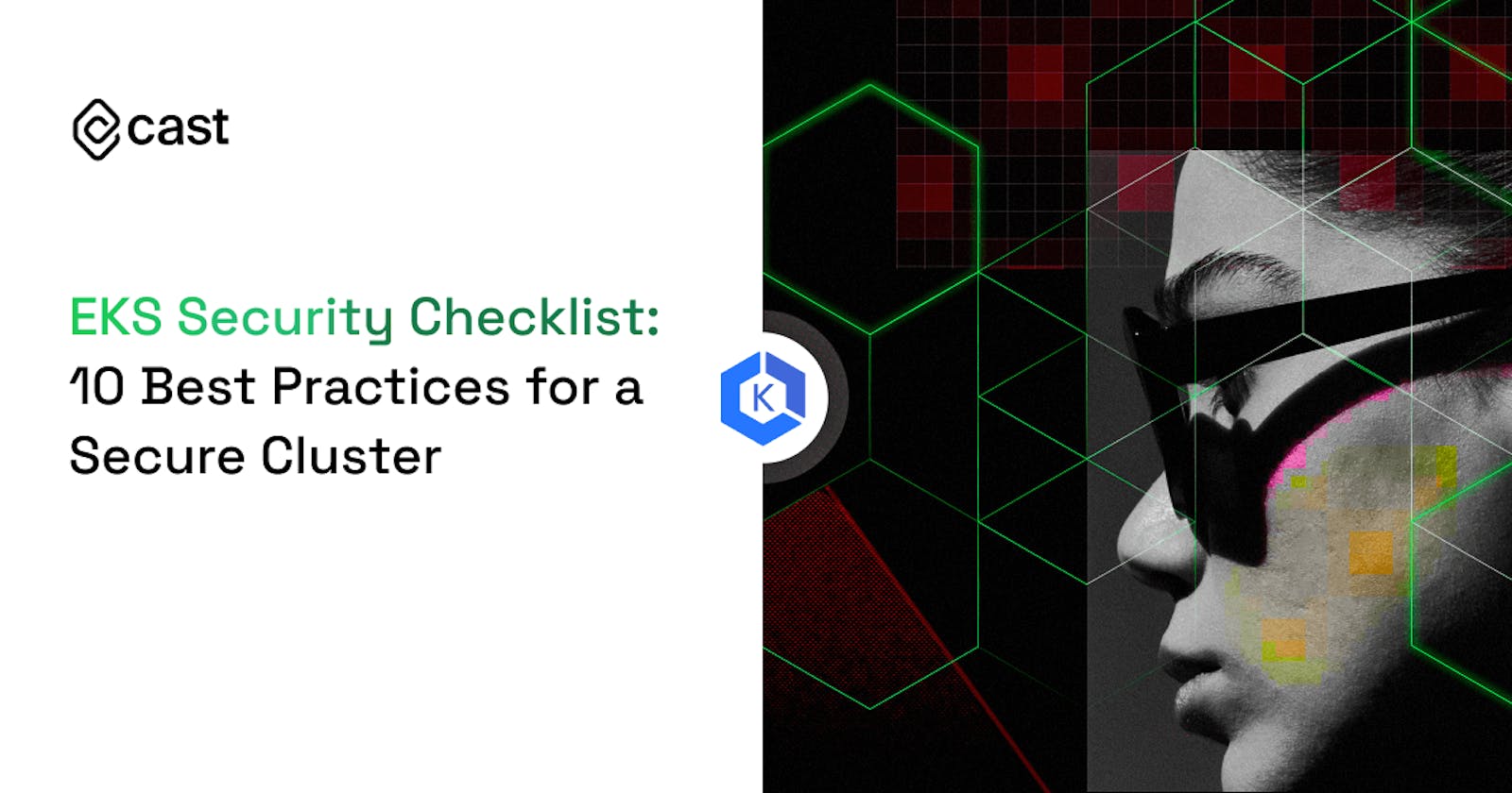 EKS Security Checklist: 10 Best Practices for a Secure Cluster