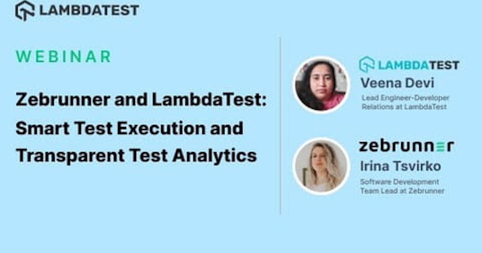 Zebrunner and LambdaTest: Smart test execution and transparent test analytics