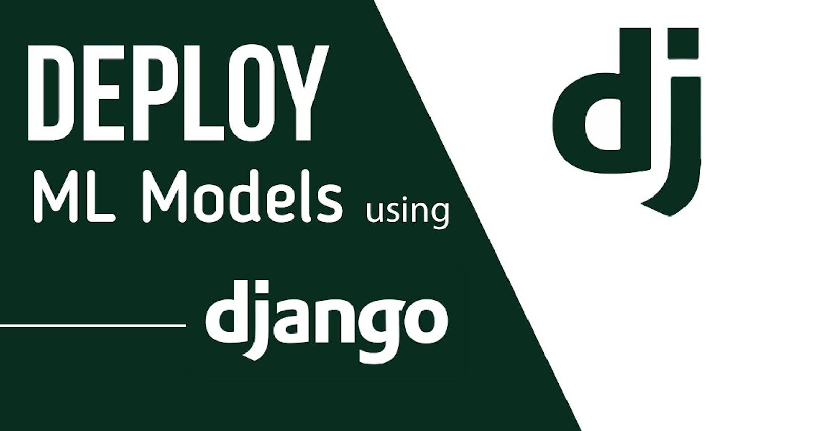 Deploy a machine learning model using Django (the easy way).
