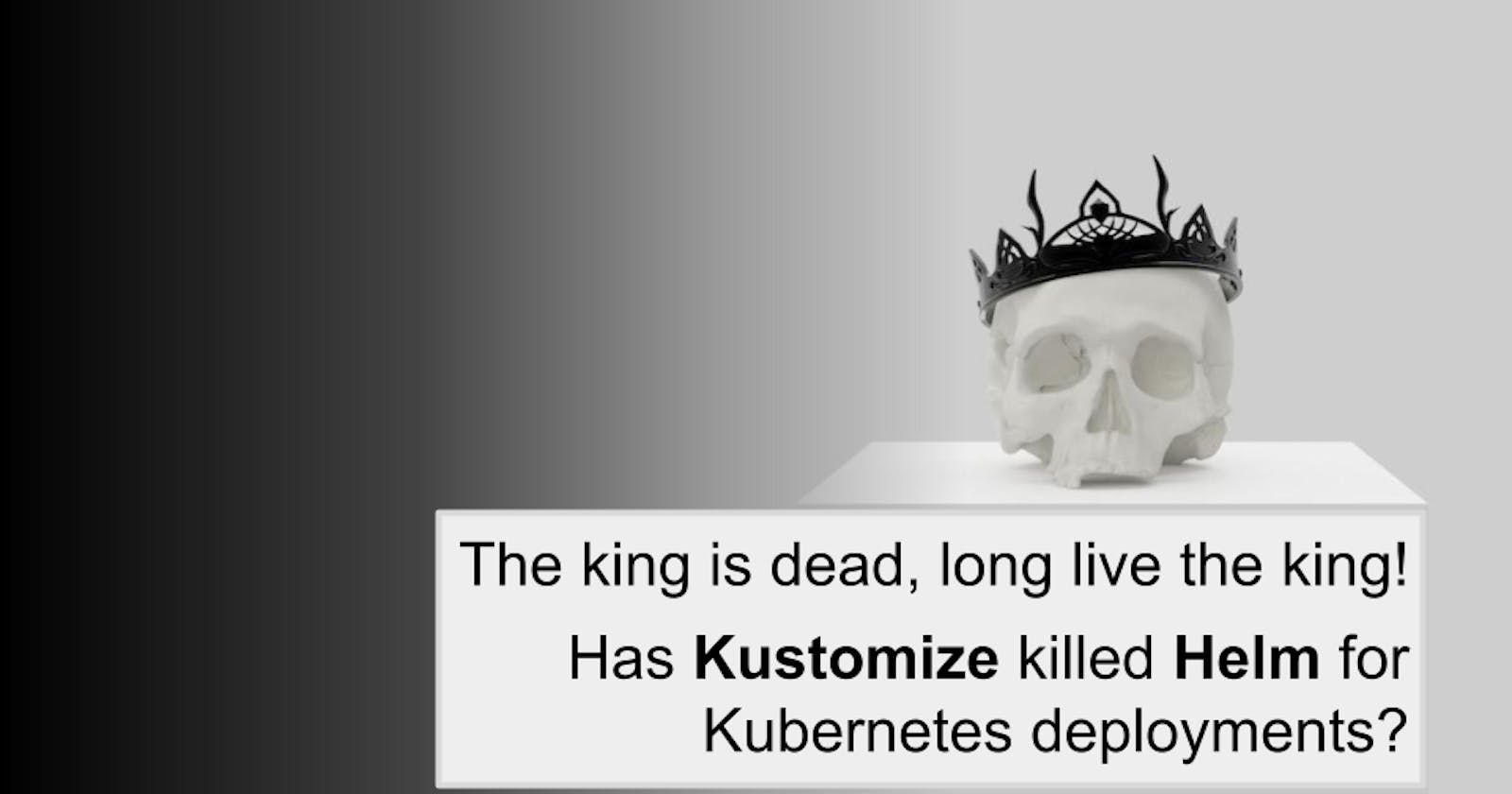 Has Kustomize killed Helm for Kubernetes deployments?