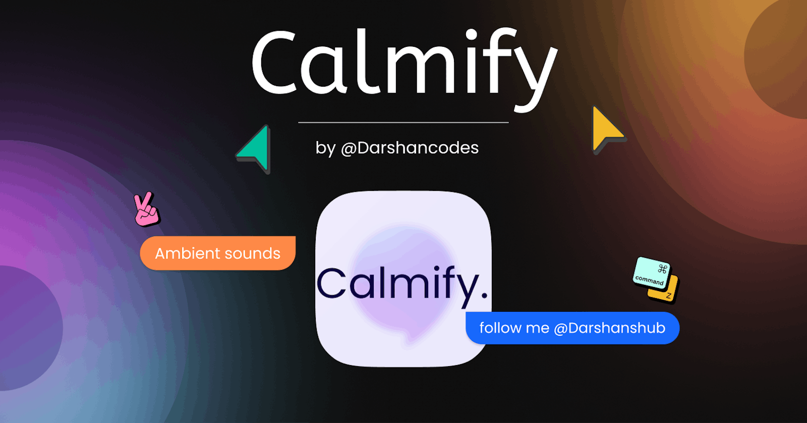 Introducing Calmify: The Calming App