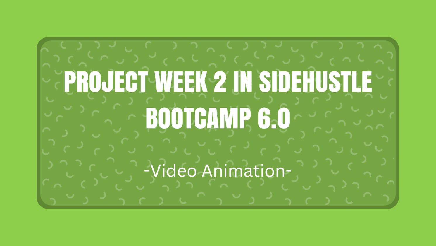 Project Week 2 In SideHustle Bootcamp 6.0
