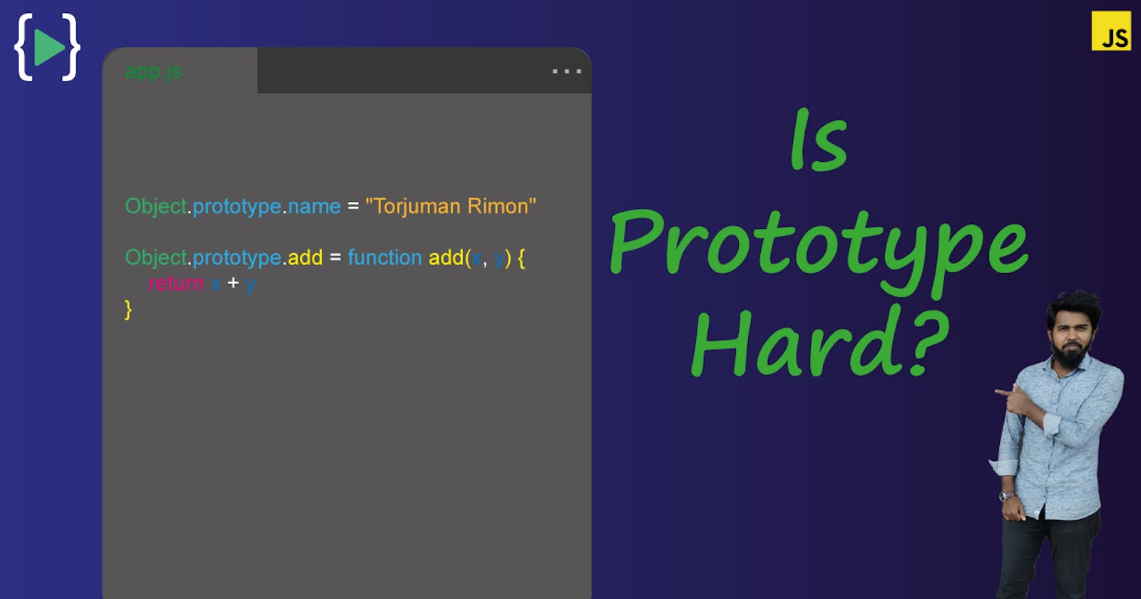 Is prototype so hard?