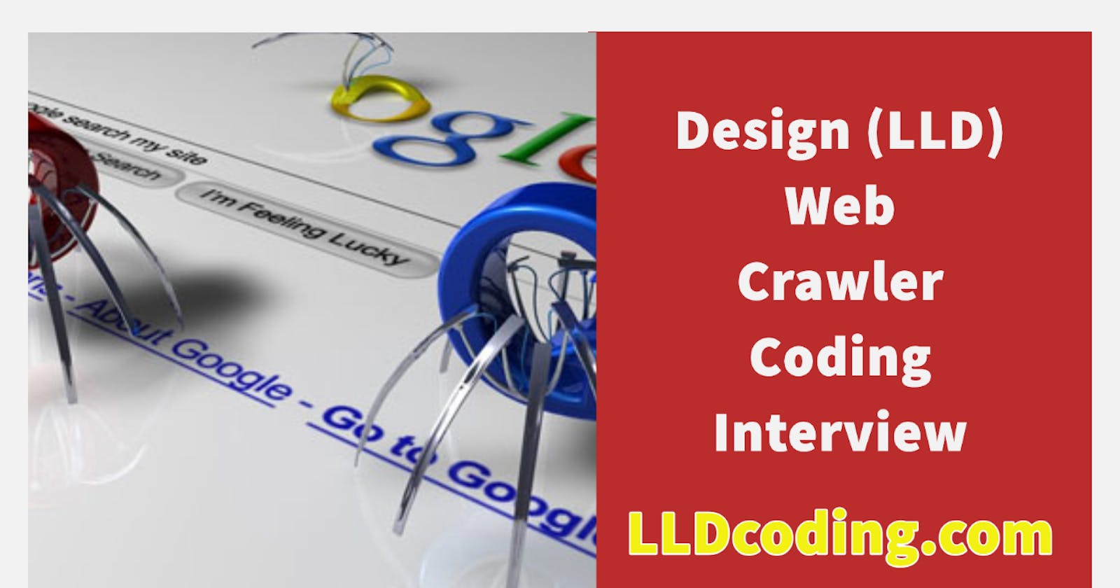 Design (LLD) Web Crawler  - Machine Coding