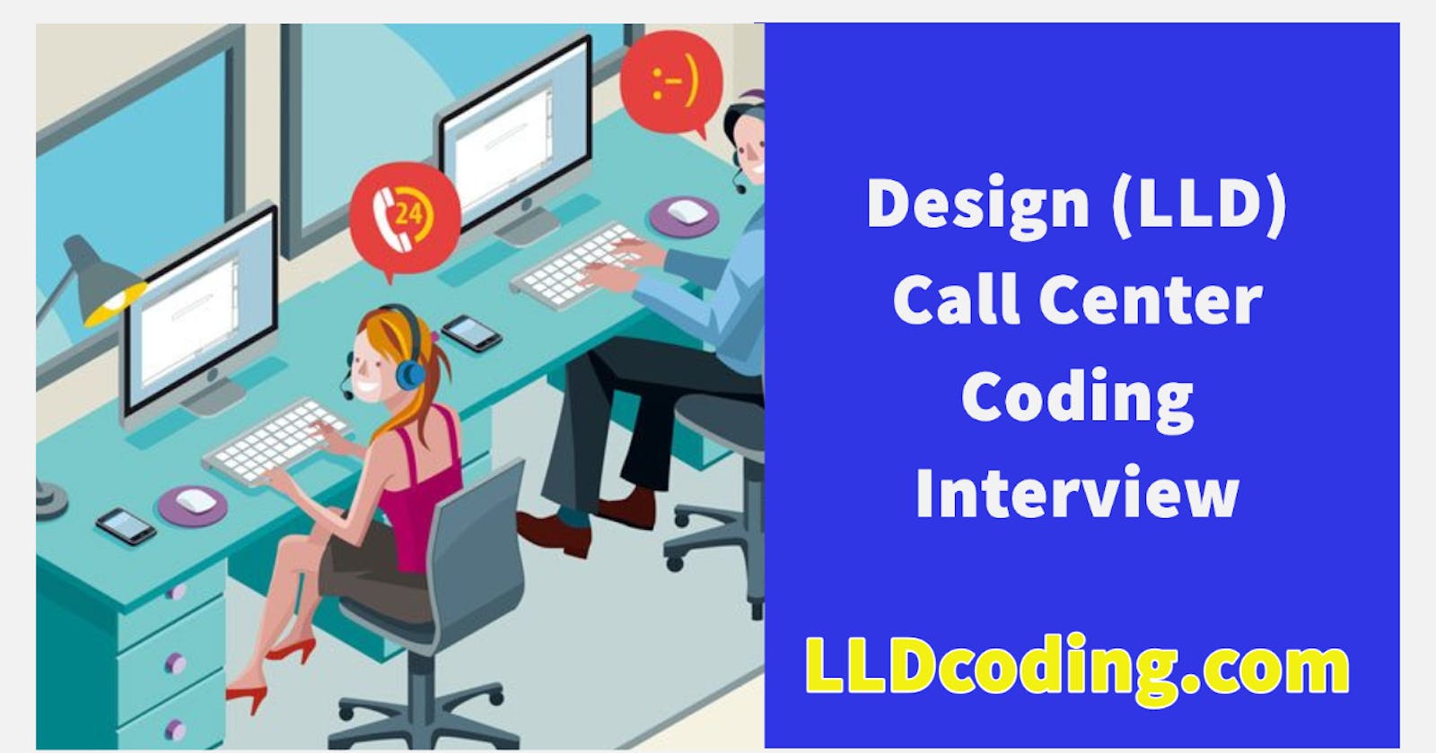 Design (LLD) Call Center  - Machine Coding