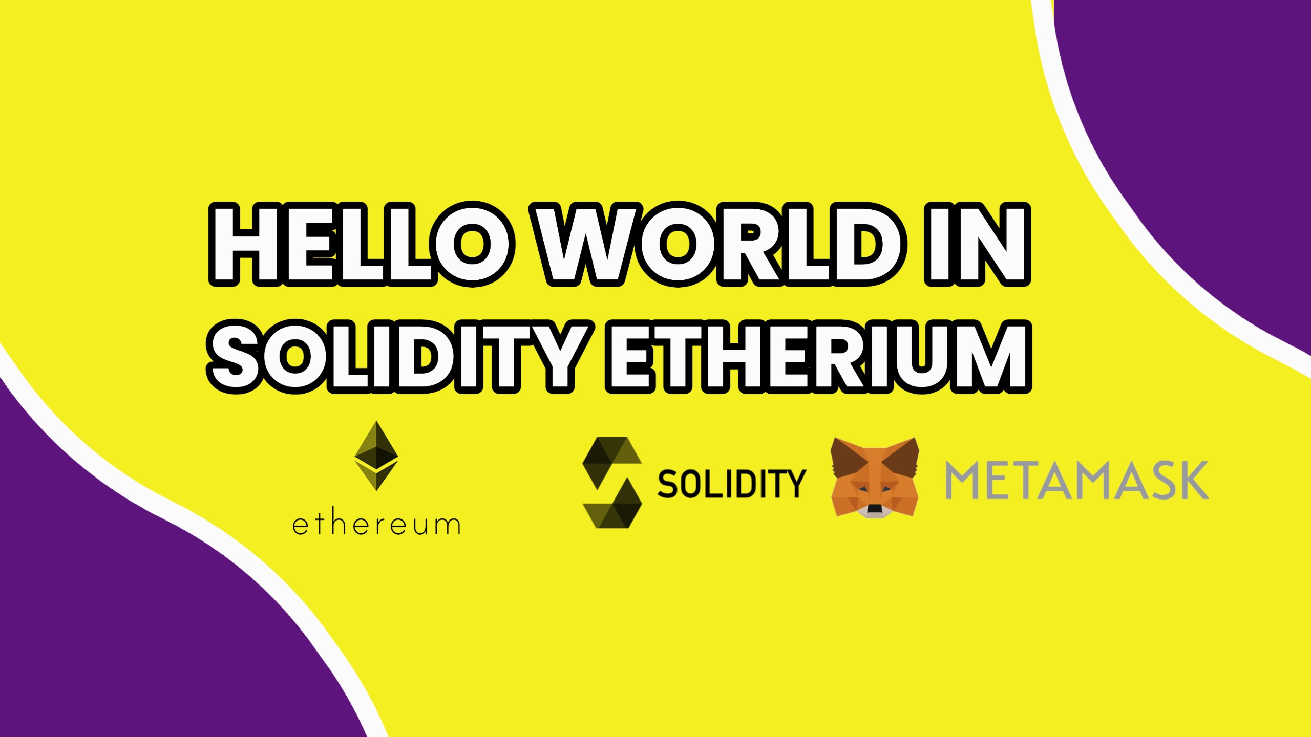 Hello World In Solidity