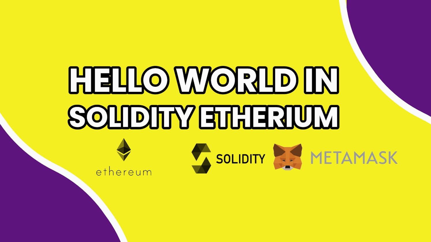 Hello World In Solidity