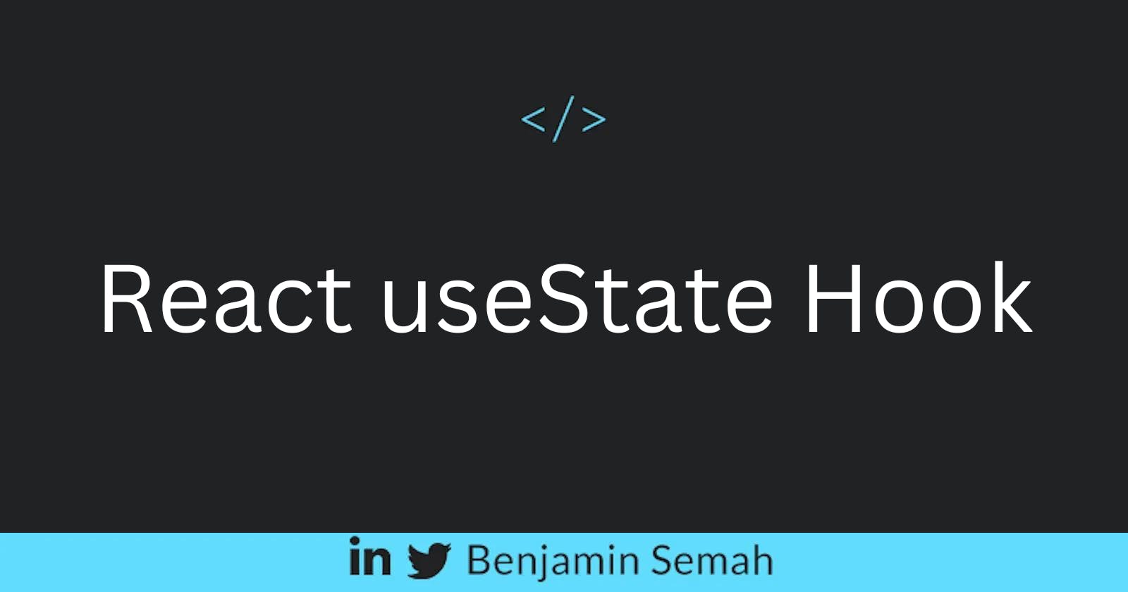 Learn the useState Hook in React