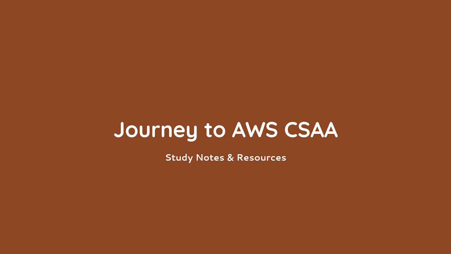 AWS Certified Solution Architect Associate: My Journey, My Perspective