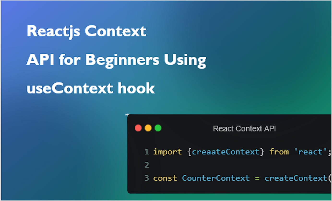 React Context API for Beginners (using useContext hook)
