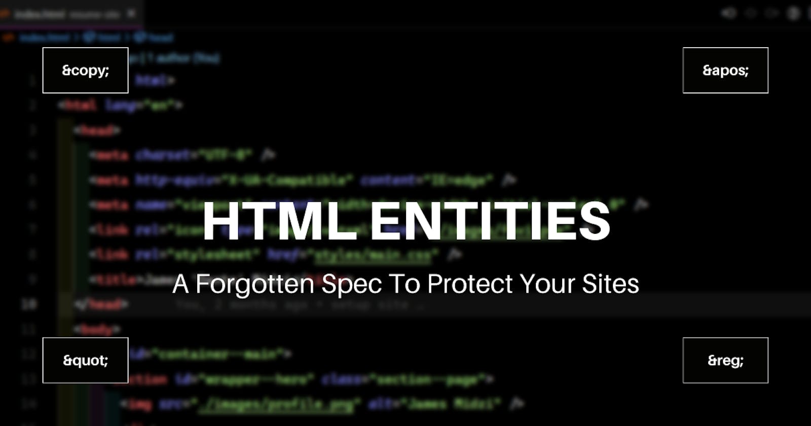 HTML Entities - A Forgotten But Useful Spec