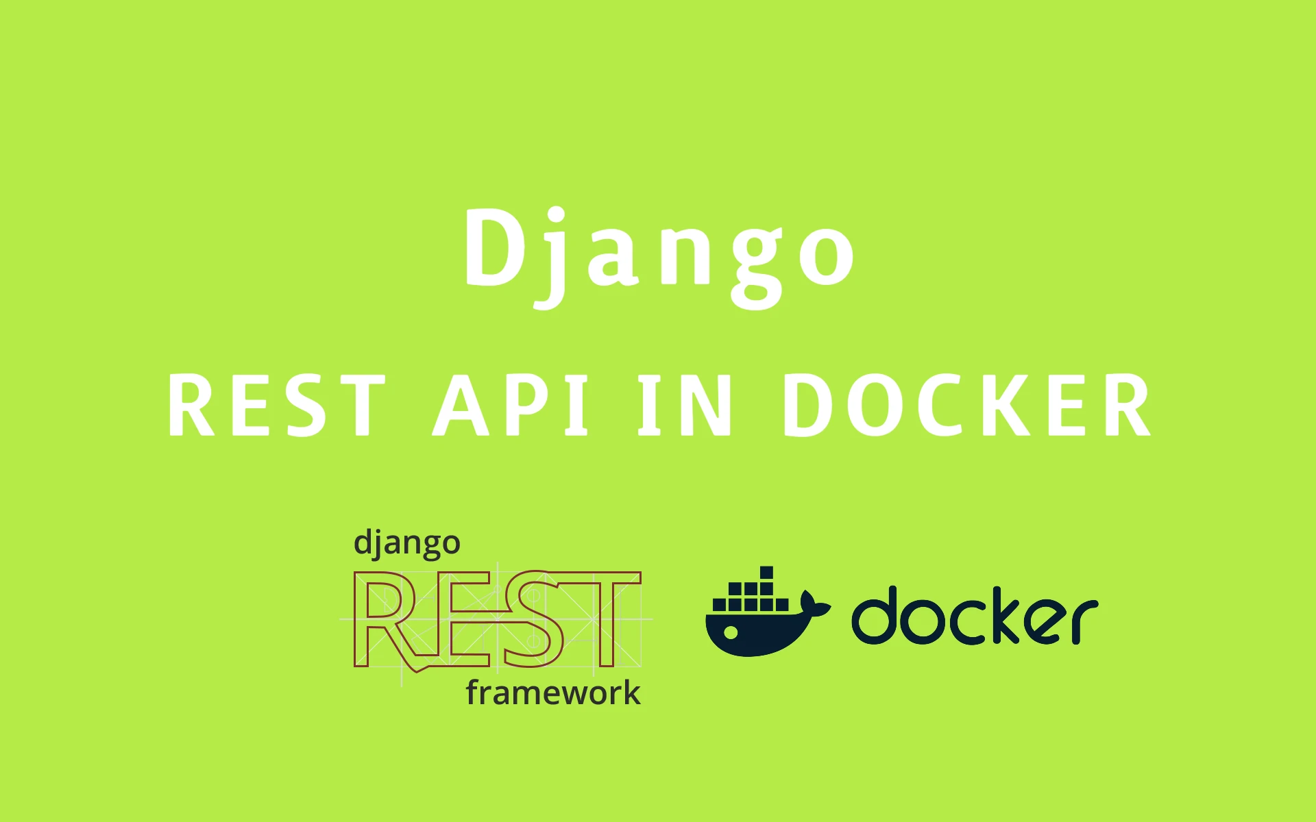 Build Django REST Project in Docker