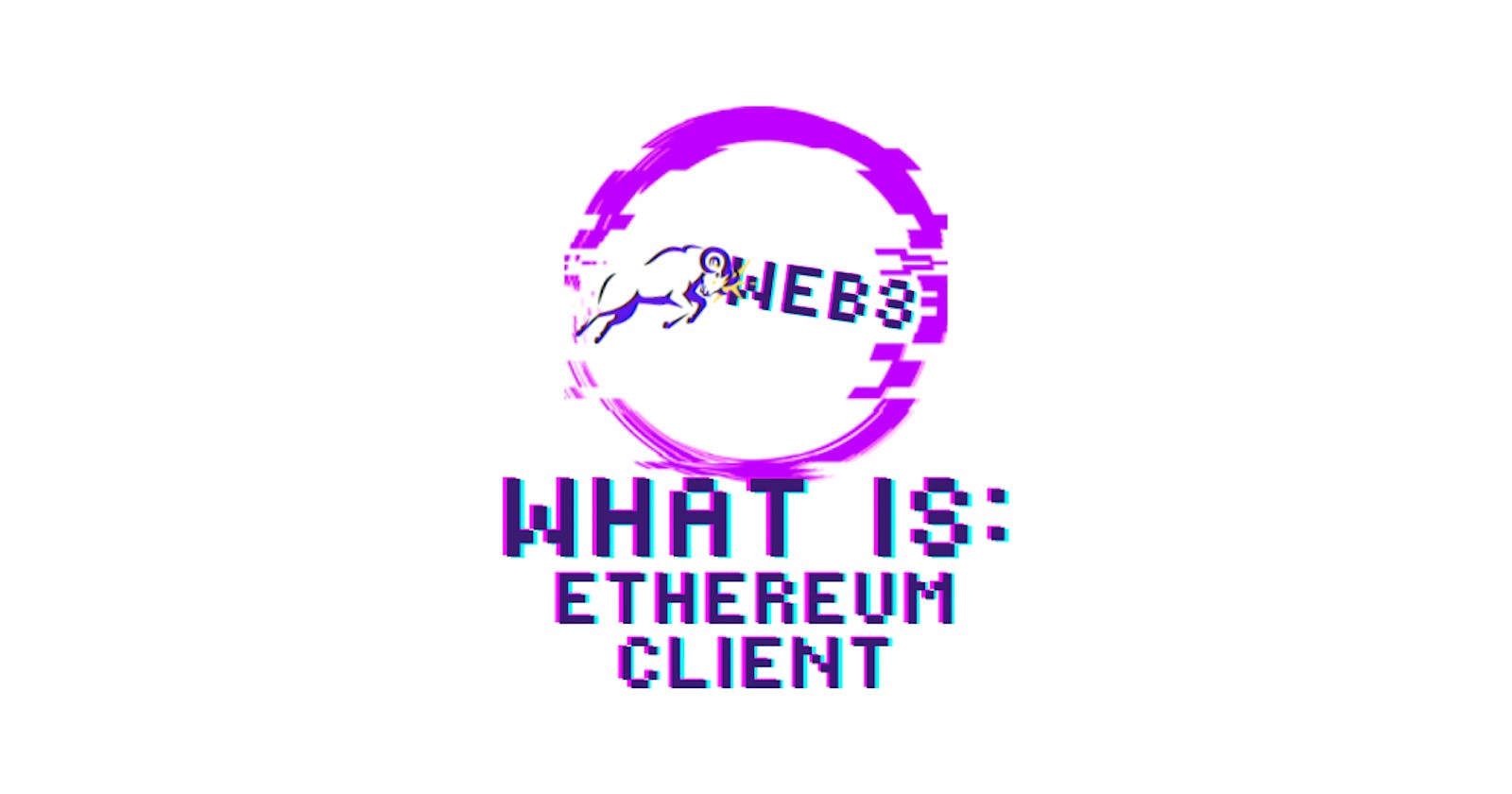 What is Ethereum client