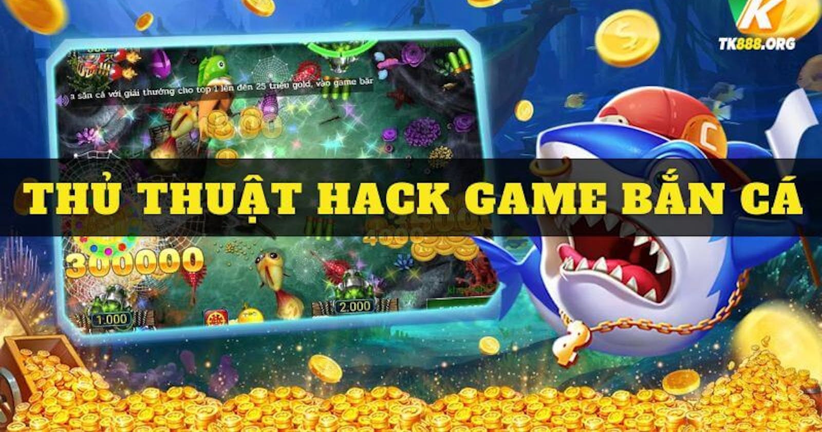 Cách hack game bắn cá bằng thủ thuật
