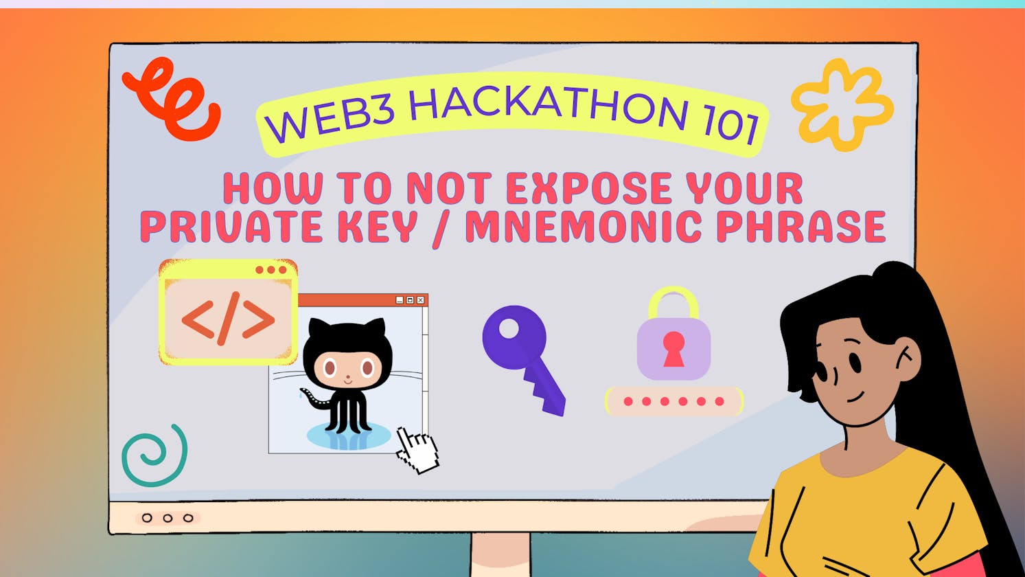 Web3 Hackathon 101: How To Not Expose Your Private Key / Mnemonic Phrase
